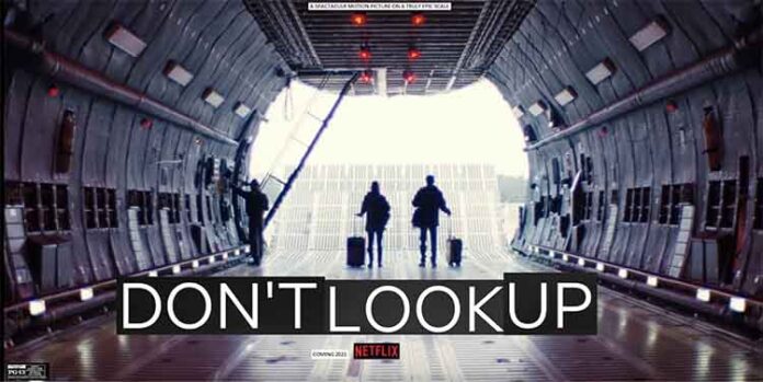 Don’t Look Up (2021) Film İncelemesi ve Konusu