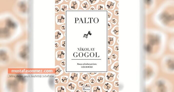 Palto – Gogol | Kitap İncelemesi, Yorumu ve Özeti