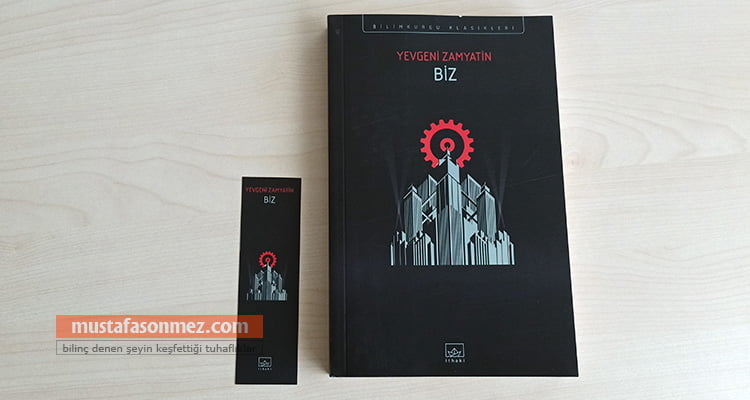 Biz, Yevgeni Zamyatin Romanı Konusu ve İncelemesi