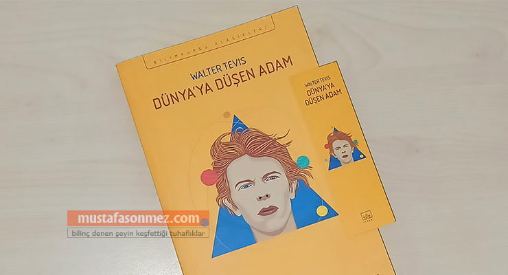 Dünyaya Düşen Adam: Yabancılaşma, İnanç ve İnsanlığın Çöküşü