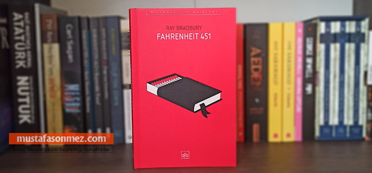 Fahrenheit 451 Özeti ve İncelemesi: Kitapları Yakın