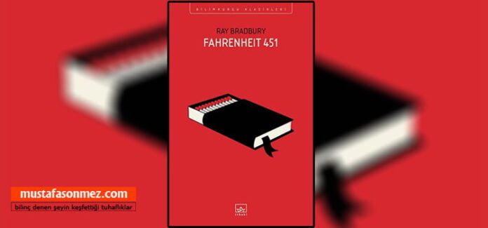 Fahrenheit 451 Özeti ve İncelemesi: Kitapları Yakın