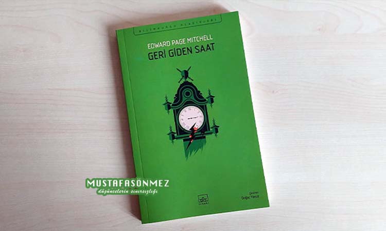 Geri Giden Saat: Geleceğin İnsanına Dair Bir Bilim Kurgu