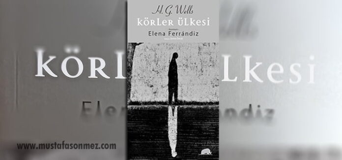 Körler Ülkesi Romanı: Görmenin Laneti ve Gerçeklik Arayışı