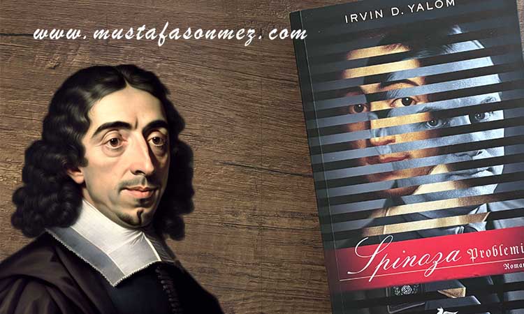 Spinoza Problemi: Irvin D. Yalom - Kitap Özeti ve Yorumu