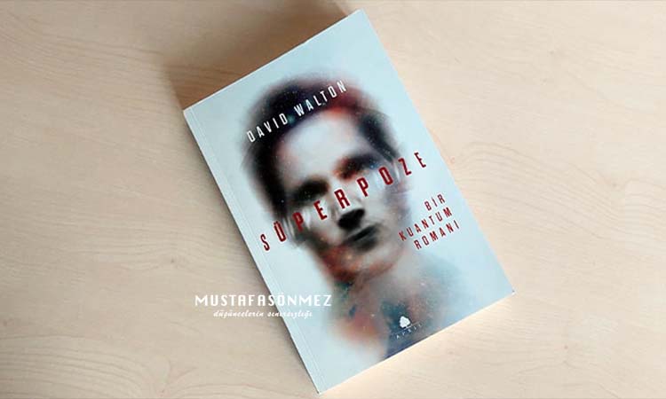 Süperpoze: Bir Kuantum Romanı – David Walton