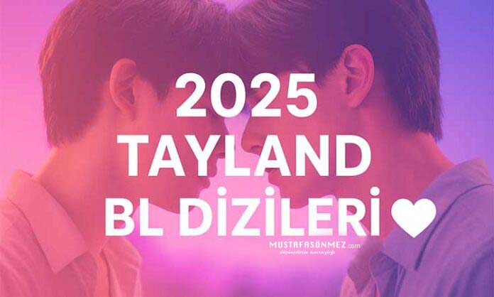 2025 Tayland BL Dizileri: İzlemeniz Gereken Muhteşem Yapımlar
