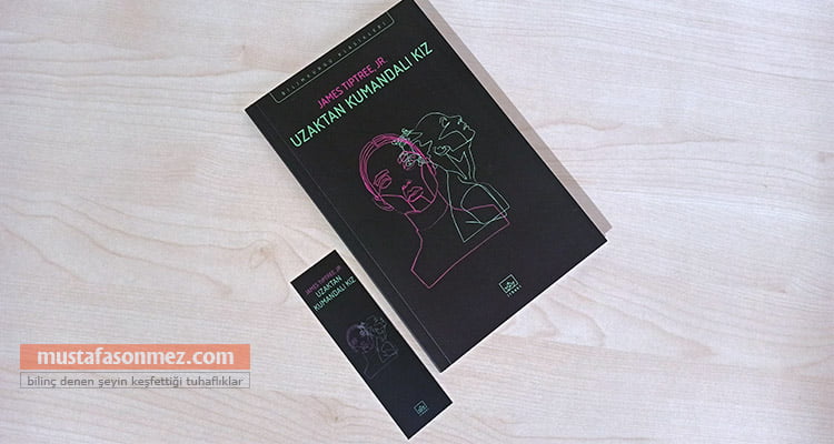 Uzaktan Kumandalı Kız – James Tiptree Jr.