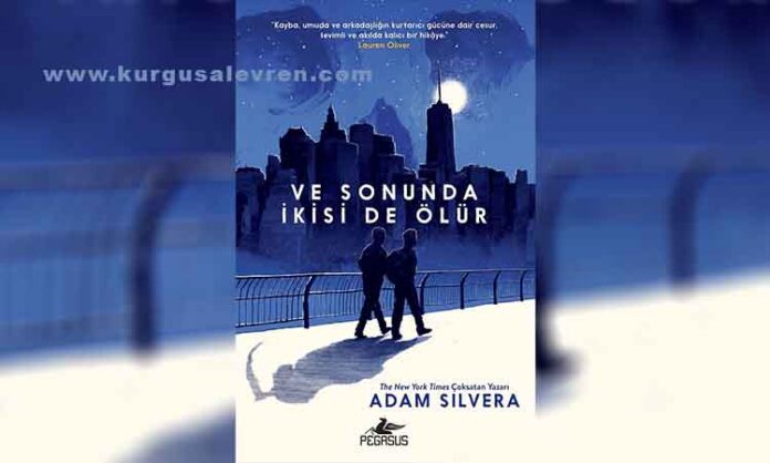 Ve Sonunda İkisi de Ölür LGBT Romanı: Konusu ve Özeti