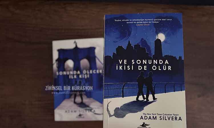 Ve Sonunda İkisi de Ölür: Ölümün Gölgesinde Yaşama Verilen Son Söz