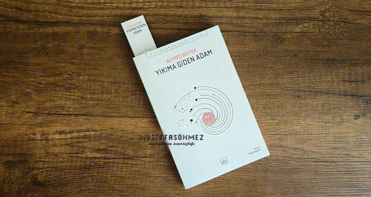 Yıkıma Giden Adam Alfred Bester'in Distopya ve Polisiye Romanı