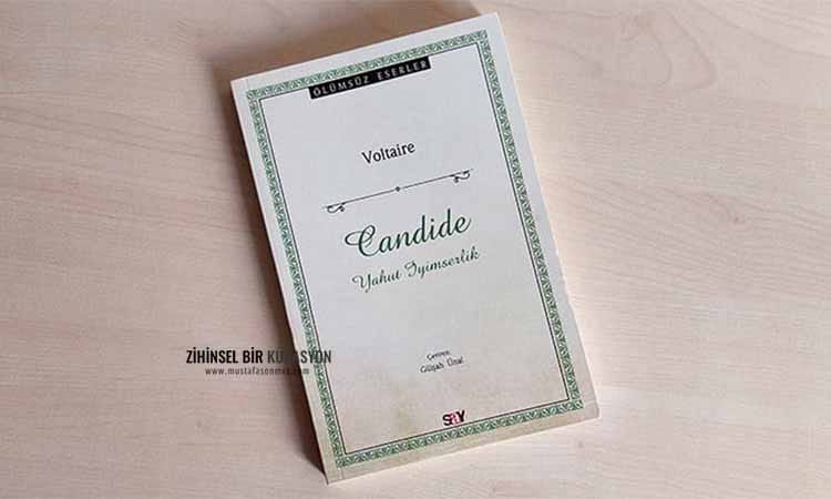 Candide Yahut İyimserlik - Voltaire: İyimserliğin En Sert Sınavı