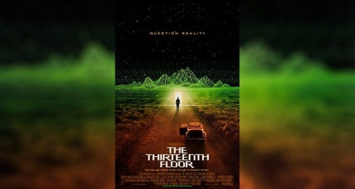 On Üçüncü Kat – The Thirteenth Floor: Simülasyonda Yaşam