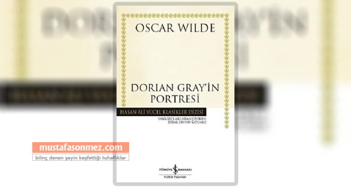Dorian Gray'in Portresi - Sanat, Estetik ve Etik