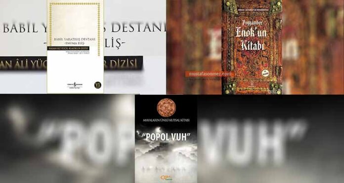 3-kutsal-kitap Babil Yartılış Destanı, Popol Vuh ve Peygamber Enok’un Kitabı
