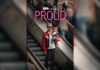 Proud: Kayıplar ve Kişisel Çatışmalar Arasında Bir Yeniden Doğuş Öyküsü Proud